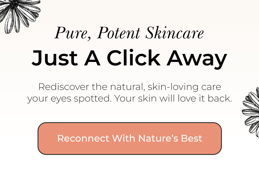 Pure, Potent Skincare